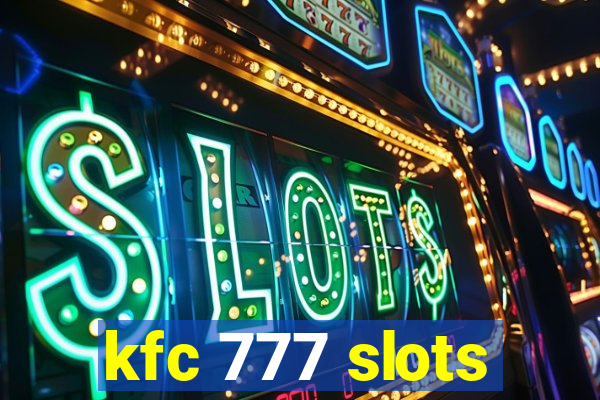 kfc 777 slots